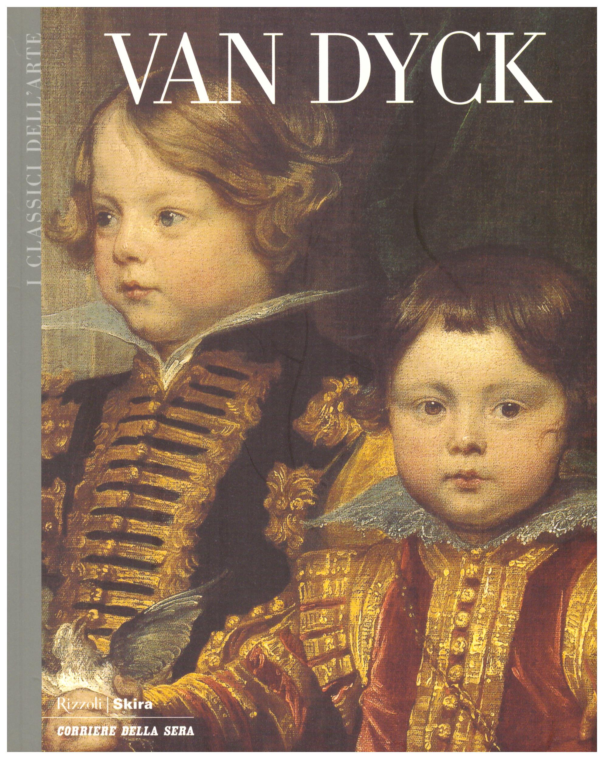 Van Dyck. Collana: I Classici dell’Arte